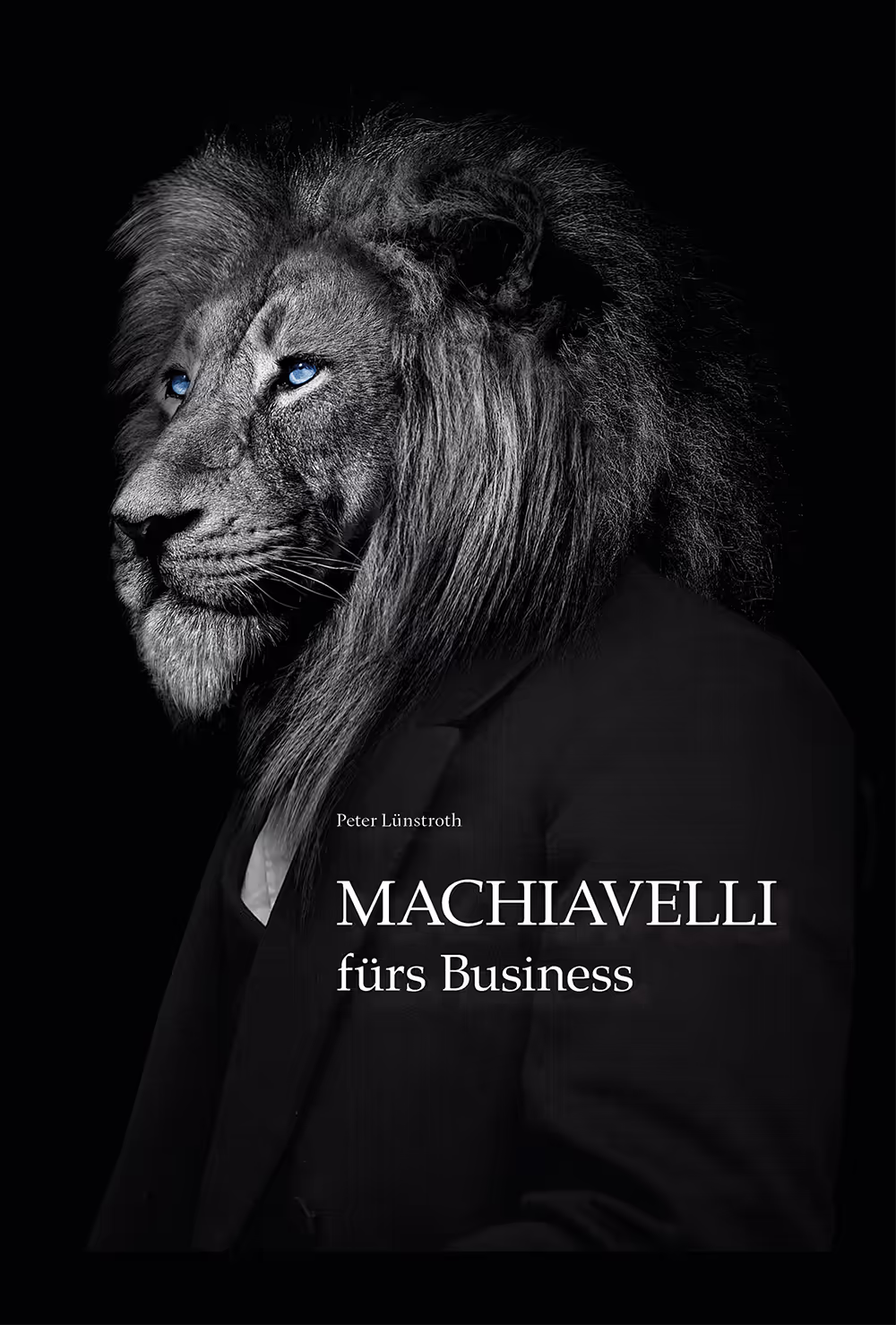 Buchcover: Machiavelli fürs Business — Peter Lünstroth